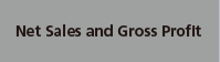 Net Sales and Gross Profit