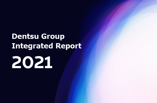 Cover Image of Dentsu Integrated Report 2021